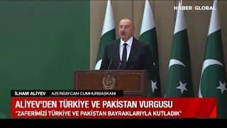 Aliyev'den Türkiye ve Pakistan Vurgusu