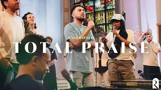 Total Praise | REVERE Unscripted (Live)