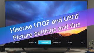 Hisense U7QF and U8QF 4K UHD TV picture settings