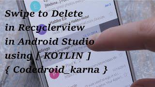Swipe To Delete in RecyclerView in Android Studio using [ KOTLIN ]