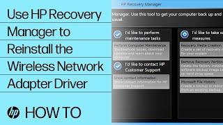 How to Use HP Recovery Manager to Reinstall the Wireless Network Adapter Driver | HP Computers | HP