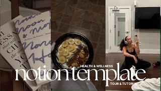 how to stay on top of your health & wellness goals (notion template tour & tutorial)