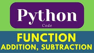 Python Function | addition and subtraction | python programming | tutorial #python #pythonlearning