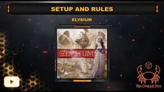 Elysium ... Setup and Rules by the Crabby Dice