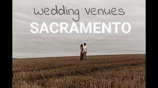 13 Amazing Wedding Venues in Sacramento, CA