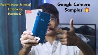 Redmi Note 7(India) Unboxing/Hands-On Review + Google Camera Samples