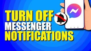 How To Turn Off FB Messenger Notifications (Quick & Easy)