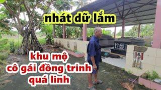 Rợn óc mộ cô gái đồng trinh quá linh nghe rùng mình