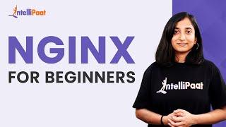 NGinx For Beginners | NGinx Explained in 10 minutes | Learn NGinx | Intellipaat