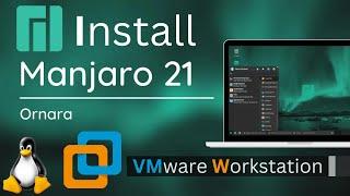 Install Manjaro OS 21 in VMware Workstation | Step-by-Step Tutorial