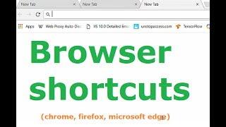 Browser shortcut keys (chrome, Microsoft edge, mozilla firefox)