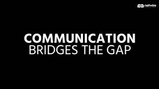 Communication Bridges the Gap - Netwire Global