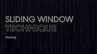 Crack sliding window technique effortlessly!