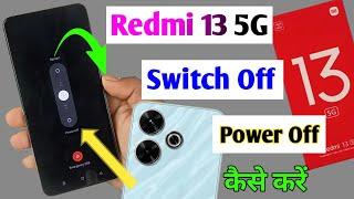 redmi 13 5g switch off kaise kare / how to power off redmi 13 5g / redmi 13 5g switch off