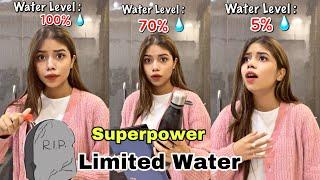 If you get Limited WATER to drink Otherwise DEATH.. @PragatiVermaa @TriptiVerma