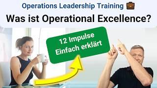 Was ist Operational Excellence?  Leadership Kurs und Management Training Lean Operations #opex