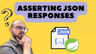 Asserting JSON responses from Spring controllers