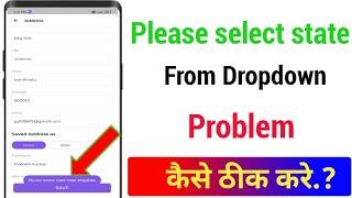 please select state from dropdown problem solve!! how to solve please select state from dropdown!!