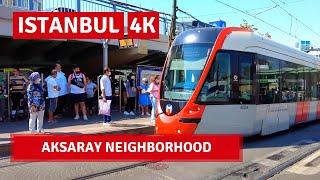 Istanbul Walking Tour |Aksaray Neighborhood 11August 2021|4k UHD 60fps