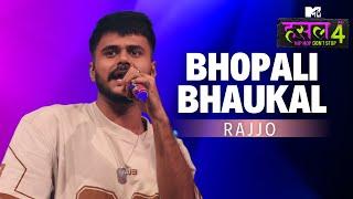 Bhopali Bhaukal | Rajjo | MTV Hustle 4