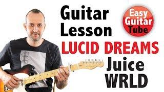 Lucid Dreams - Juice WRLD // Guitar lesson + TABS (How to play, tutorial)