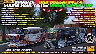 UPDATE !! OBB BUSSID V4.3.4 TERBARU SOUND MERCY ETS2 OH1626 SUPER TOP RUNTEXT MATA GRAFIK ETS2