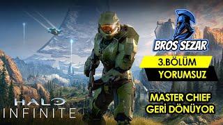 HALO INFINITE 3.BÖLÜM (YORUMSUZ)