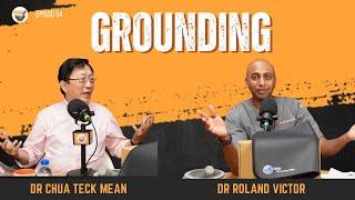 Amazing Benefits of Grounding | Dr Roland ft Dr Chua