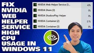 How To Fix NVIDIA Web Helper Service High CPU Usage IN Windows 11