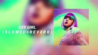 DJ Snake, LISA (Blackpink), Ozuna, Megan Thee Stallion - Sexy Girl  ( S L O W E D - R E V E R B )