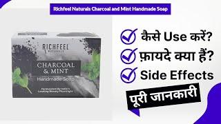 Richfeel Naturals Charcoal and Mint Handmade Soap Uses in Hindi | Side Effects | Review