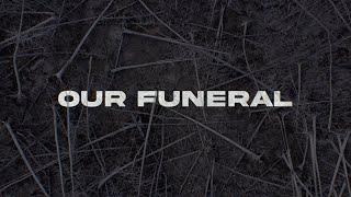 Always Never - Our Funeral (Official Lyric Video)