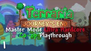 Terraria Journey's End - Master Mode, Ultra Hardcore, Co-op - Part 1 - That Was A Dandelion?