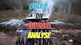 Die Vulgäre Analyse - Outro 20