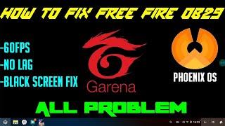 How To Fix Free Fire OB29 All Problem In Phoenix OS | 60FPS No LAG | 4GB Ram