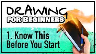 DRAWING FOR BEGINNERS Part 1: Know THIS Before You Start
