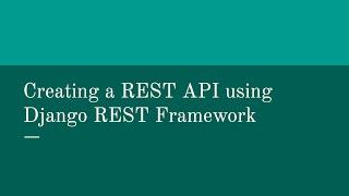 Developing a REST API with Django REST Framework