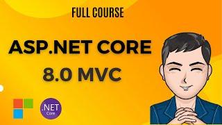 Full Course - Learn ASP.NET Core MVC in .NET 8 | CRUD Operations | EntityFramework | MVC Tutorial