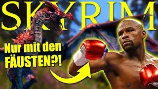 Kannst du SKYRIM  nur mit FÄUSTEN  durchspielen?! [Legendäre Schwierigkeit]