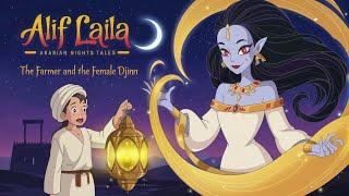 | Alif Laila | A Farmer And A Female Djinn | Arabian Night Tales | Magical Love Story