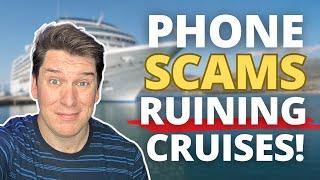 PHONE SCAMS that can RUIN your CRUISE VACATION (Would YOU fall for these?)