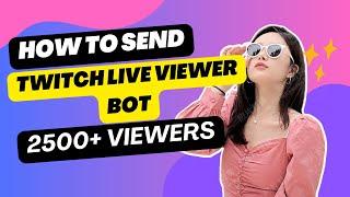 TWITCH LIVE VIEWER BOT | FREE TRIAL VERSION | Twitch Follow Bot | Link in description