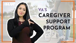 VA Caregiver Support Program | #TheBLUF