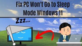 Fix PC Wont Go to Sleep Mode Windows 11 - Keeps Waking Up [2023 Guide]