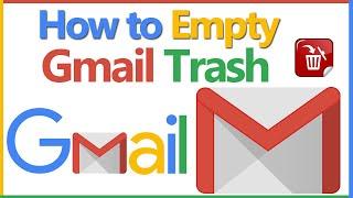 How to empty Gmail Trash folder? Delete all trash emails at once - Smart Enough