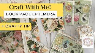 USING BOOK PAGES AND NAPKINS - 3 IDEAS + NAPKIN TIP - JUNK JOURNAL EPHEMERA - CRAFT WITH ME