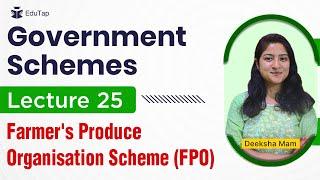 Farmers Producer Organisation Scheme(FPO) | Important Government Schemes