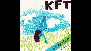 KFT: Ég és föld (Teljes album)