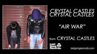 "Air War" by Crystal Castles (Official Audio)