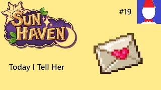 Sun Haven: Today I Tell Her Ep19